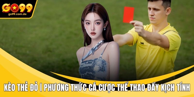 Kèo thẻ đỏ
